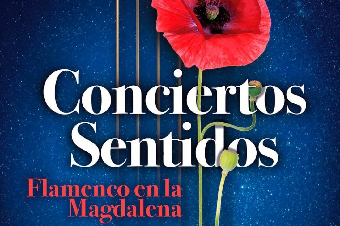Conciertos Sentidos - Flamenco en la Magdalena 2018 - Asociación de Artistas Flamencos de Córdoba
