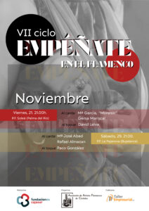 VII Ciclo Empéñate en el flamenco @ Peña Flamenca Soleá | Palma del Río | Andalucía | España